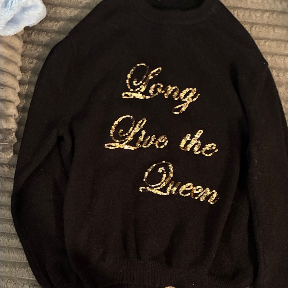 Black Sweater long live the queen